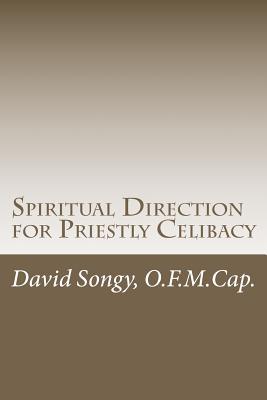 Spiritual Direction for Priestly Celibacy