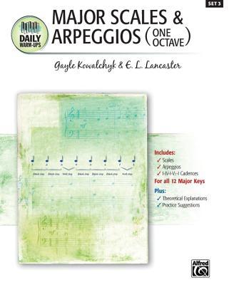 Daily Warm-Ups, Bk 3: Major Scales & Arpeggios (One Octave)