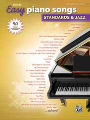 Alfred's Easy Piano Songs -- Standards & Jazz: 50 Classics from the Great American Songbook Subscription