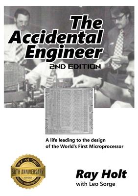 The Accidental Engineer - 2nd edition: The true story of the first microprocessor ever designed Subscription