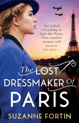 The Lost Dressmaker of Paris: A completely heartbreaking and gripping World War 2 page-turner