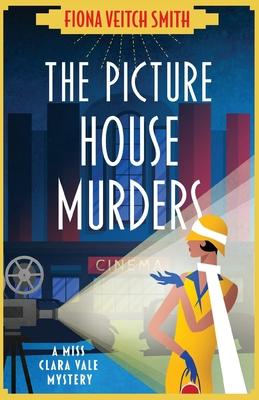 The Picture House Murders: A totally gripping historical cozy mystery