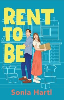 Rent To Be: An absolutely hilarious and uplifting romantic comedy