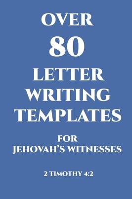 Over 80 Letter Writing Templates for Jehovah's Witnesses: JW Gift Idea