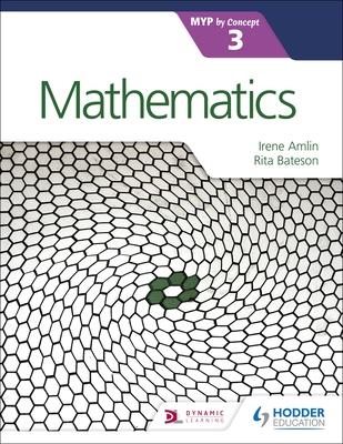 Mathematics for the Ib Myp 3: Hodder Education Group