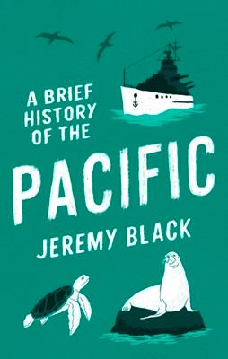 A Brief History of the Pacific: The Great Ocean