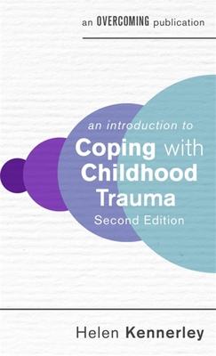 An Introduction to Coping with Childhood Trauma Subscription