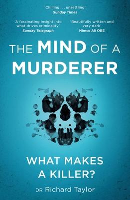 The Mind of a Murderer: A Glimpse Into the Darkest Corners of the Human Psyche, from a Leading Forensic Psychiatrist Subscription