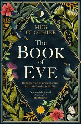 The Book of Eve: A Beguiling Historical Feminist Tale - Inspired by the Undeciphered Voynich Manuscript