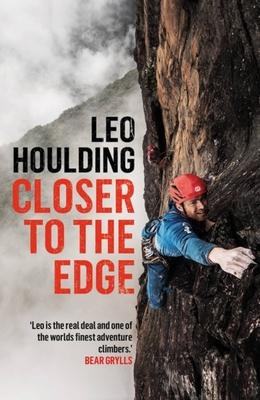 Closer to the Edge: Climbing to the Ends of the Earth