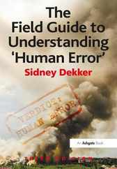 The Field Guide to Understanding 'Human Error' Subscription