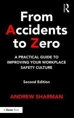 From Accidents to Zero: A Practical Guide to Improving Your Workplace Safety Culture