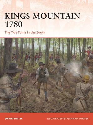 Kings Mountain 1780: The Tide Turns in the South Subscription