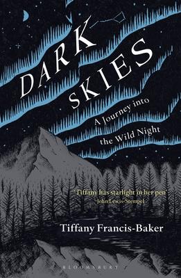 Dark Skies: A Journey Into the Wild Night Subscription
