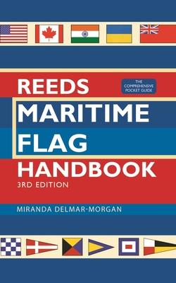 Reeds Maritime Flag Handbook 3rd Edition: The Comprehensive Pocket Guide