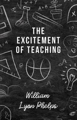 The Excitement of Teaching