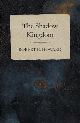 The Shadow Kingdom