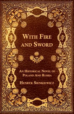 With Fire and Sword - An Historical Novel of Poland and Russia Subscription