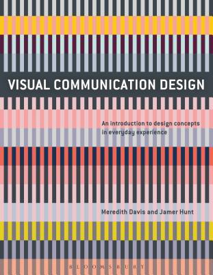 Visual Communication Design: An Introduction to Design Concepts in Everyday Experience