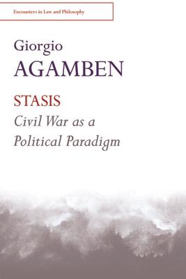 Stasis: Civil War as a Political Paradigm