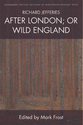 Richard Jefferies, After London; Or Wild England