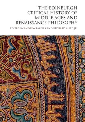 The Edinburgh Critical History of Middle Ages and Renaissance Philosophy Subscription