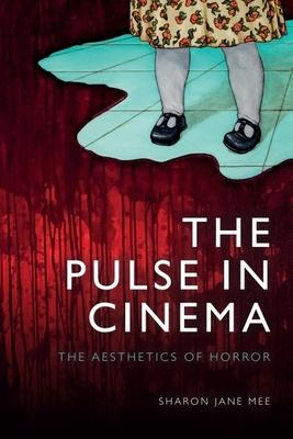 The Pulse in Cinema: The Aesthetics of Horror