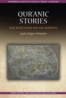 Qur'&#257;nic Stories: God, Revelation and the Audience