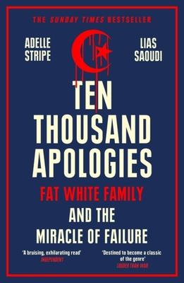 Ten Thousand Apologies: Fat White Family and the Miracle of Failure