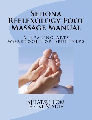 Sedona Reflexology Foot Massage Manual