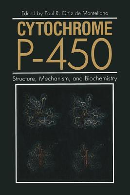 Cytochrome P-450: Structure, Mechanism, and Biochemistry Subscription