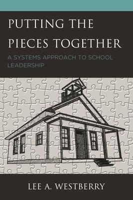 Putting the Pieces Together: A Systems Approach to School Leadership Subscription