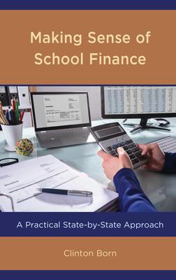 Making Sense of School Finance: A Practical State-by-State Approach