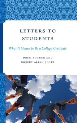 Letters to Students: What It Means to Be a College Graduate