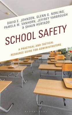 School Safety: A Practical and Tactical Resource Guide for Administrators Subscription