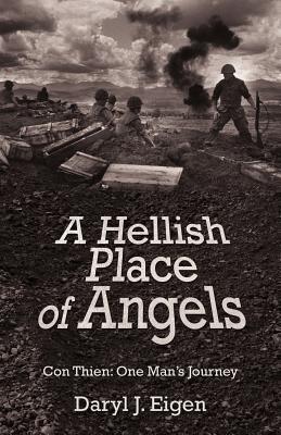 A Hellish Place of Angels: Con Thien: One Man's Journey