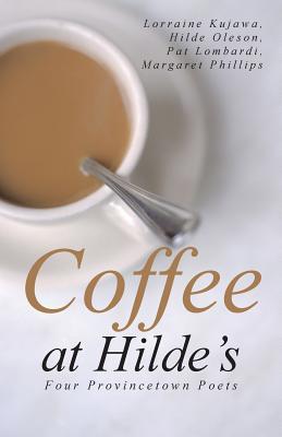 Coffee at Hilde's: Four Provincetown Poets