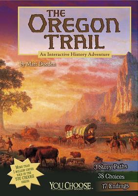 The Oregon Trail: An Interactive History Adventure