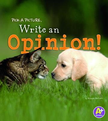 Pick a Picture, Write an Opinion!