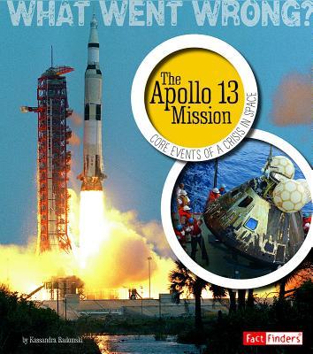 The Apollo 13 Mission: Core Events of a Crisis in Space