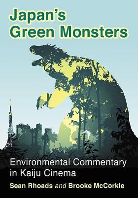 Japan's Green Monsters: Environmental Commentary in Kaiju Cinema