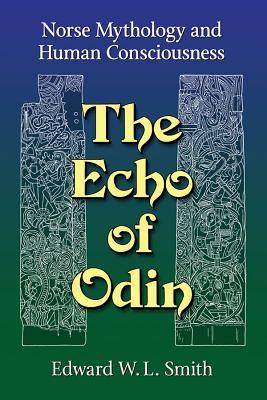 The Echo of Odin: Norse Mythology and Human Consciousness