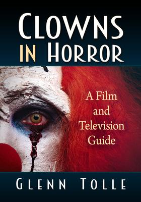 Clowns in Horror: A Film and Television Guide Subscription