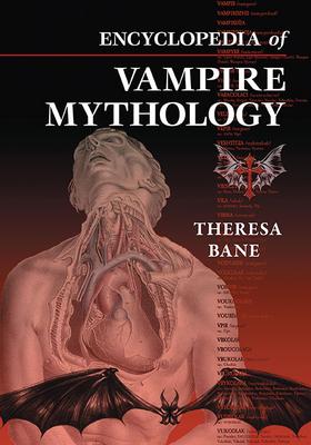 Encyclopedia of Vampire Mythology