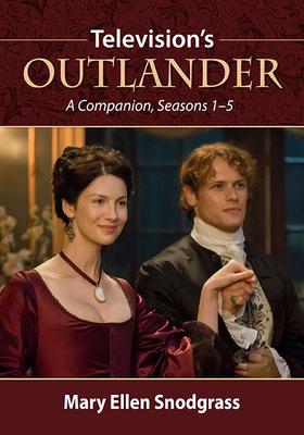 Television's Outlander: A Companion, Seasons 1-5