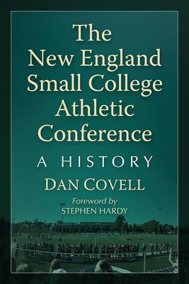 The New England Small College Athletic Conference: A History