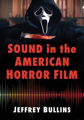 Sound in the American Horror Film