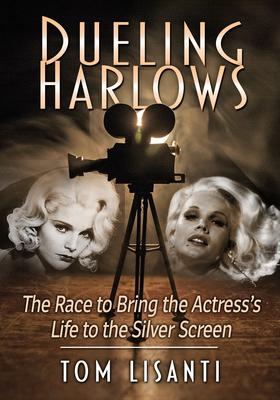 Dueling Harlows: The Race to Bring the Actress's Life to the Silver Screen