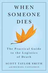 When Someone Dies: The Practical Guide to the Logistics of Death Subscription