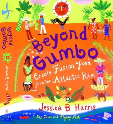 Beyond Gumbo: Creole Fusion Food from the Atlantic Rim Subscription